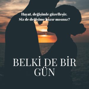 Belki de Bir Gün