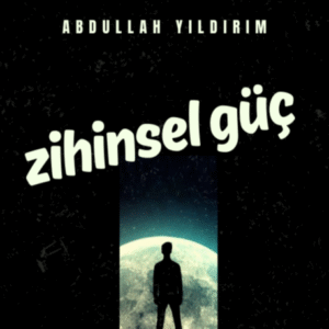 Zihinsel Güç Zorluklar Karşısında Dirençli Kalma Sanatı